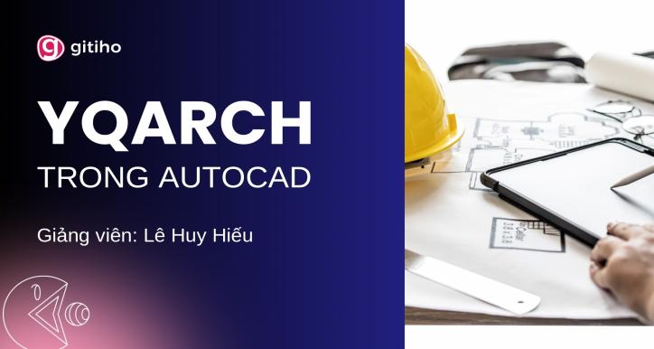 YQArch trong AutoCAD